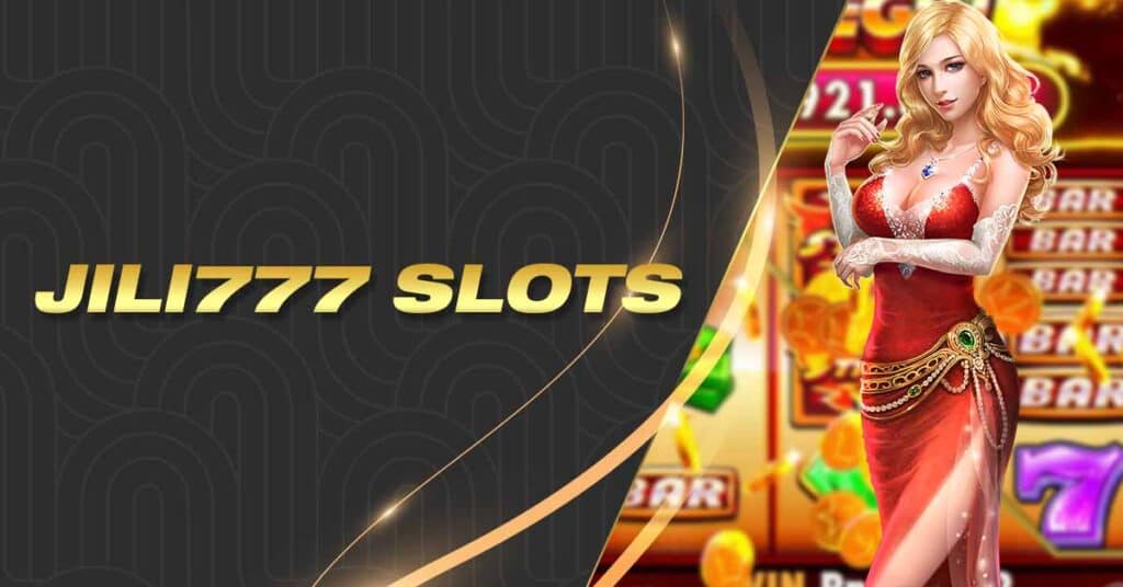 Jili777 Slot Games